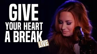 Download Demi Lovato - Give Your Heart a Break (Live Intimate Performance) MP3