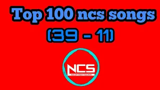 Download Top 100 ncs songs (39 - 11) MP3