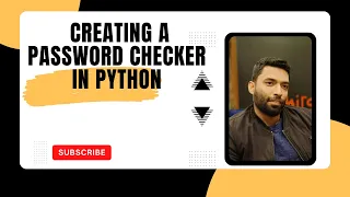 Python Tutorial Creating a Password Checker - Learn How to Validate Passwords In Hindi Urdu