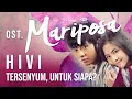 Download Lagu HIVI! - Tersenyum, Untuk Siapa? (Official Lyric Video) | Ost. Mariposa