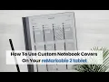 How to use custom notebook covers on your reMarkable 2 tablet Personalize your digital notebooks