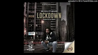 big zulu lockdown feat mfanie official audio 