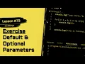 JavaScript For Beginners Exercise Default Optional Parameters