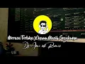 DJ SLOW SANTUY!! Merasa Terluka X kamu Masih Segalanya BY AMINK REMIX