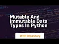 Mutable and immutable data types in python