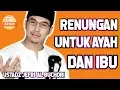 Download Lagu USTADZ JEFRI AL BUCHORI - RENUNGAN AYAH DAN BUNDA