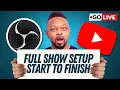 How To SETUP A Full LIVE STREAMING SHOW In OBS Full Guide