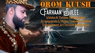 Farhaan Sulee Orom Kuush 2024 
