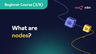 n8n Beginner Course - What are nodes