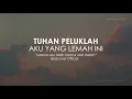 Download Lagu TUHAN PELUKLAH AKU YANG LEMAH INI I Puisi Bedcover