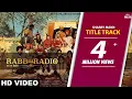 Download Lagu Rabb Da Radio | Sharry Mann | Tarsem Jassar | Mandy Takhar | Simi Chahal