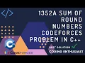 1352A Sum of Round Numbers codeforces problem in c codeforces for beginners codeforces solution