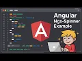 Angular ngx-spinner Example to Show Loading Spinners as Overlay in Browser Using TypeScript