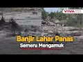 Lagu Momen Menegangkan Banjir Lahar Panas Semeru Hantam Desa