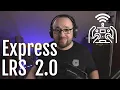 New features of Express LRS 2 0