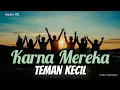 Karnamereka - Teman kecil (Audio HD & lirik musik video)
