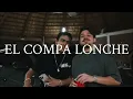 EL COMPA LONCHE - CORRIDO