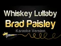Lagu Brad Paisley, Alison Krauss - Whiskey Lullaby (Karaoke Version)