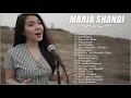 Download Lagu Lagu Terbaik MARIA SHANDI Full Album 2021 | Lagu Rohani Kristen Saat Teduh