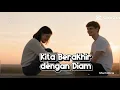 Lagu Kita Berakhir dengan Diam | Lagu Tentang Melepas Tanpa Membenci (Official Lyric Video)