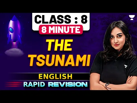 The Tsunami 8 Min CBSE Class 8 English Asmita Maam - English video for Grade 8