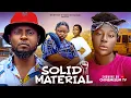 Download Lagu SOLID MATERIAL - DESTINY ETIKO, MAURICE SAM, JULIANA OLAYODE, BIBI SONYE, LATEST NIGERIAN MOVIE