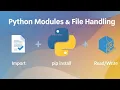 Python Modules Packages File Handling Explained Import pip install Custom Modules File Op