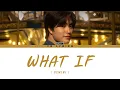 GEMINI - What If -  - Lyrics [ Han/Rom/IND/ENG ]