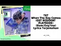 Download Lagu TXT – 그날이 오면 (When The Day Comes) (OST RESIDENT PLAYBOOK) [Rom/Eng/Ina] | Lyrics Terjemahan