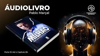 Os códigos do milhão, por Ronaldo Borba - Parte 1 - Pablo Marçal