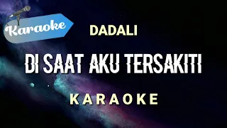 Download [Karaoke] Disaat aku tersakiti - DADALI | (Karaoke) MP3