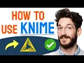 How to USE KNIME Step by Step