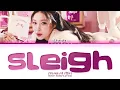 Download Lagu CHUNG HA Sleigh Lyrics (Color Coded Lyrics)