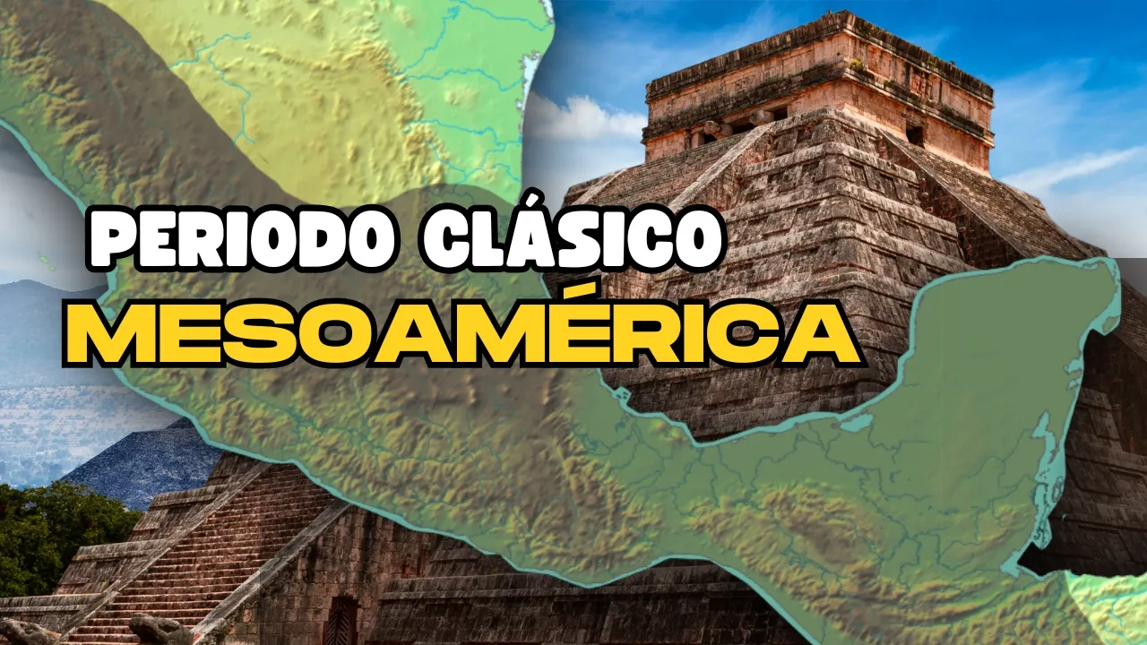 El Periodo CLÁSICO en MESOAMÉRICA | Teotihuacanos, Mayas y Zapotecos