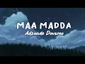 Download Lagu Maa Madda - Adzando Davema Lyrics Video