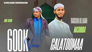 RASULALLAH YAA GOOBANA BAATE Nashiida Haarawa Bifa Addaatin Ustaz Abdulhamid Ustaz Abdallah 