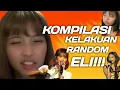 Download Lagu KOMPILASI KELAKUAN RANDOM ELI,core CE ELI