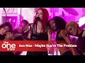 Download Lagu Ava Max - Maybe You’re The Problem (Live on The One Show)