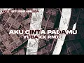 Lagu AKU CINTA PADAMU - YUBAXX EVERLY - 2024RMX