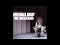 Michael Gray - The Weekend (Albert Cabrera Vocal Mix)