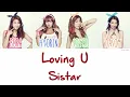 SISTAR (씨스타) - Loving U Lyrics [HAN|ROM|ENG]