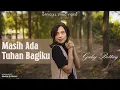 Download Lagu Masih Ada Tuhan Bagiku - Gaby Bettay (Official Lyric Video)