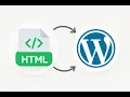 HTML To Wordpress Converter Plugin