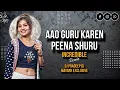 Download Lagu AAO GURU KAREN PEENA SHURU | INCREDIBLE REMIX | DJ MAYANK EXCLUSIVE X DJ DJ PRADEEP