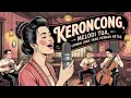 Lagu Lagu Keroncong Indonesia – Cinta Abadi dalam Harmoni Merdu yang Menenangkan Jiwa Indah Abadi Raya