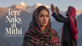 tere naks di mithi a sufi melody that will touch your heart sufi punjabi
