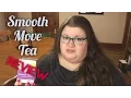My Cup of Tea - Smooth Move Review