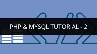 PHP MySQL Tutorial - 2 PHP MySQL Tutorial for Beginners