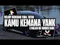 Download Lagu DJ KAMU KEMANA YANK X MALAM INI TANGKIS DANG X MELODY MENGKANE VIRAL TIKTOK _DJ 2025