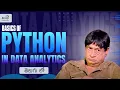 Basics of Python in Data Analytics Tutorials Telugu Brolly Academy